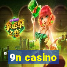 9n casino